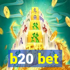 b20 bet