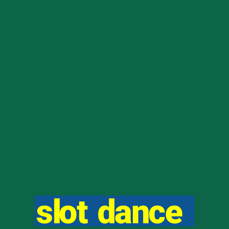 slot dance