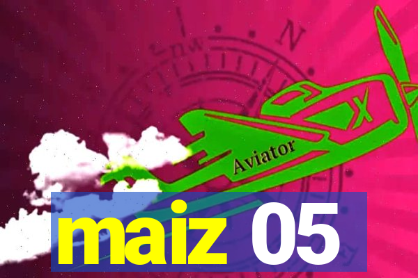 maiz 05