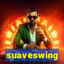 suaveswing