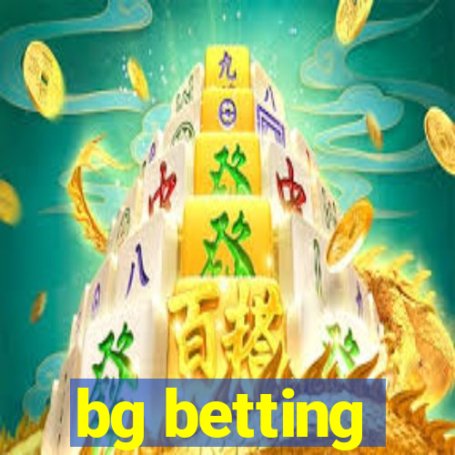 bg betting