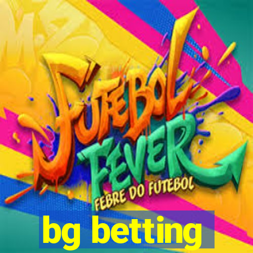 bg betting