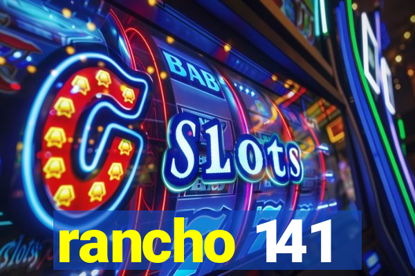 rancho 141