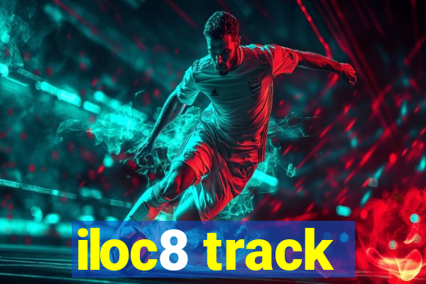 iloc8 track