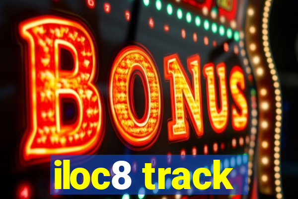 iloc8 track