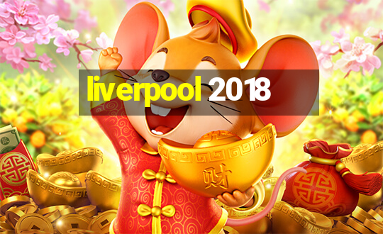 liverpool 2018