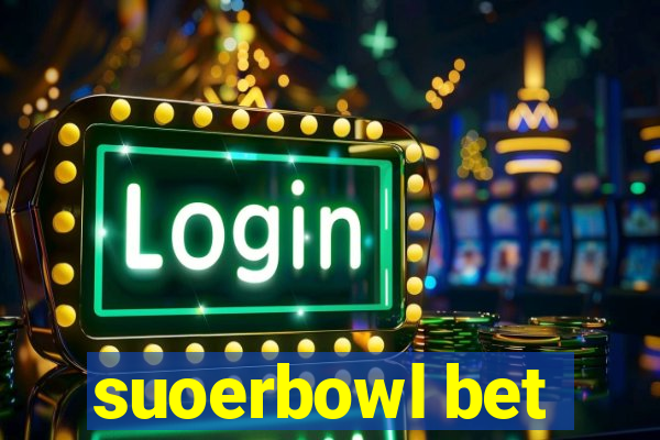 suoerbowl bet