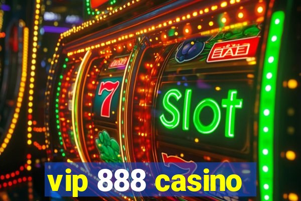 vip 888 casino