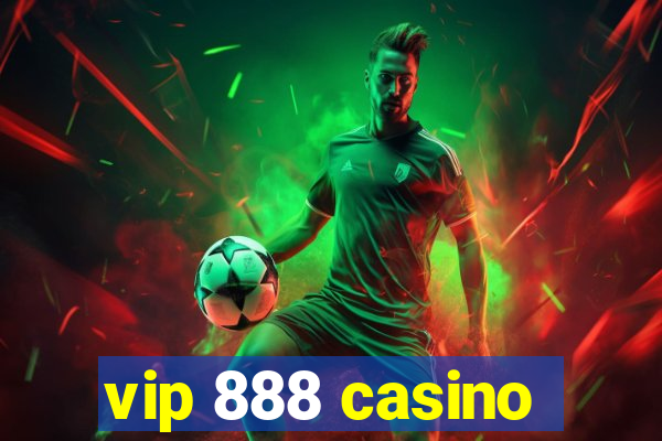 vip 888 casino