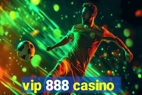 vip 888 casino