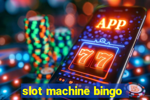 slot machine bingo