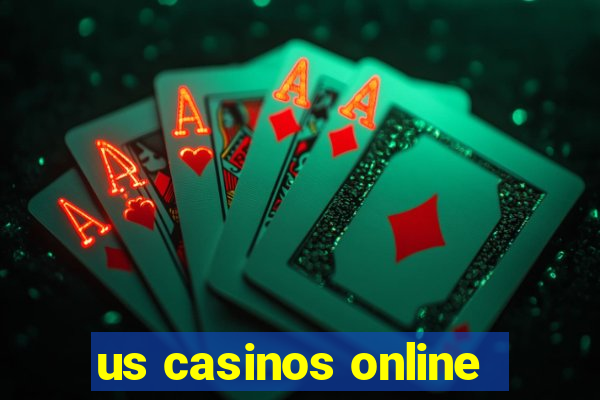 us casinos online