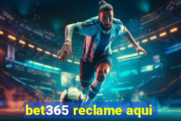 bet365 reclame aqui