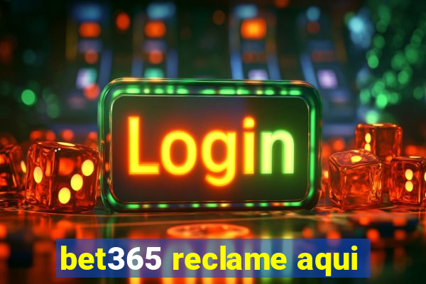 bet365 reclame aqui