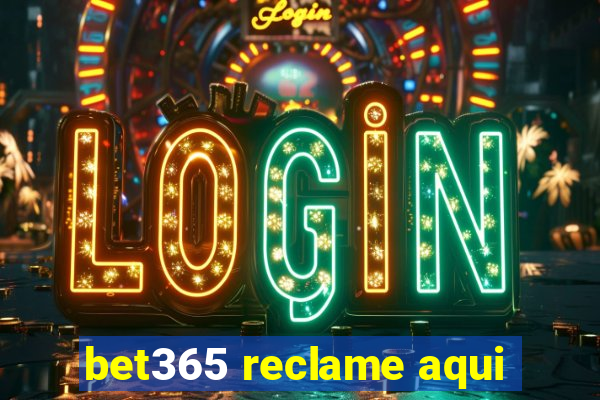 bet365 reclame aqui