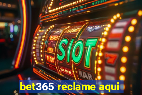 bet365 reclame aqui