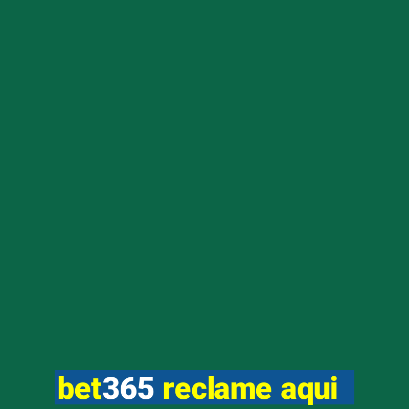 bet365 reclame aqui