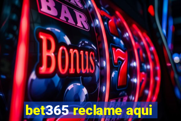 bet365 reclame aqui