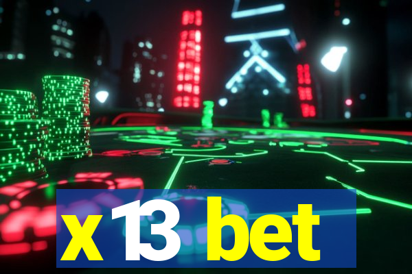 x13 bet