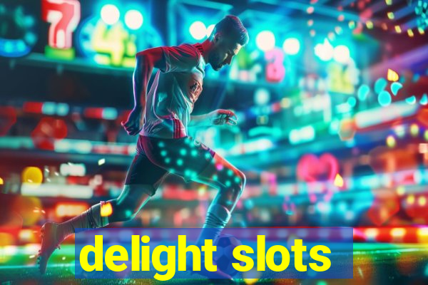 delight slots