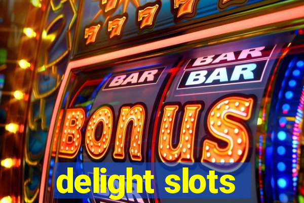 delight slots