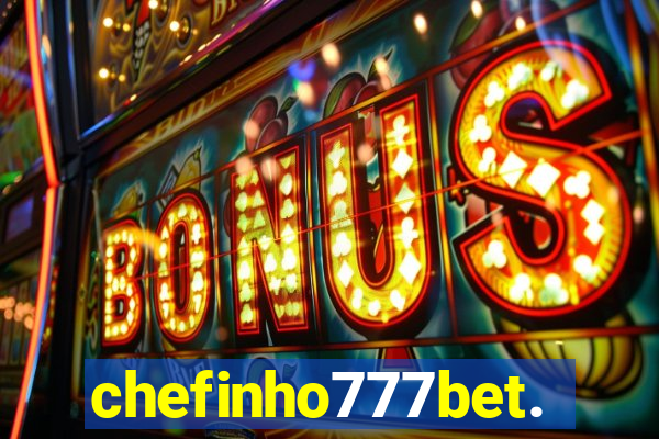 chefinho777bet.com