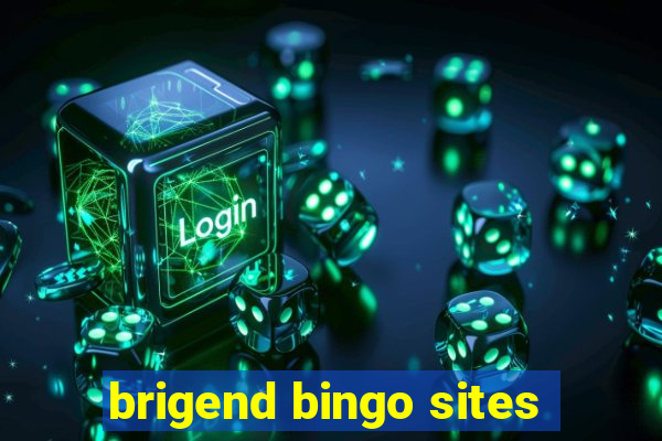 brigend bingo sites