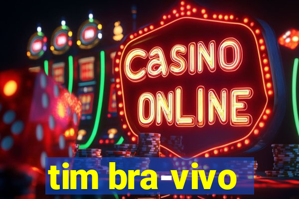 tim bra-vivo