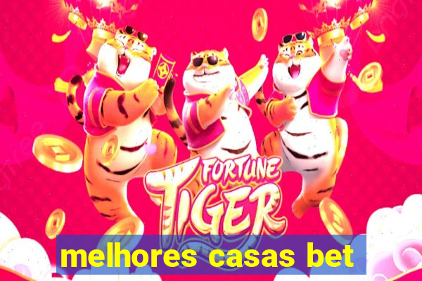 melhores casas bet