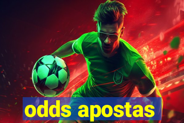 odds apostas