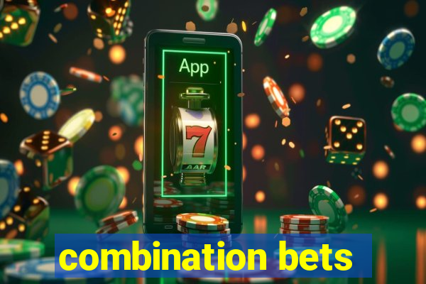 combination bets