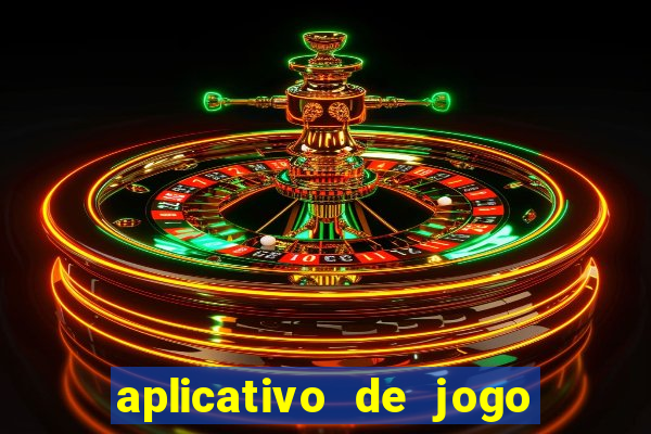 aplicativo de jogo que dá dinheiro