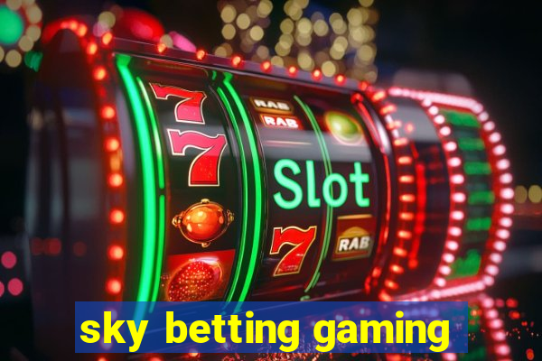 sky betting gaming