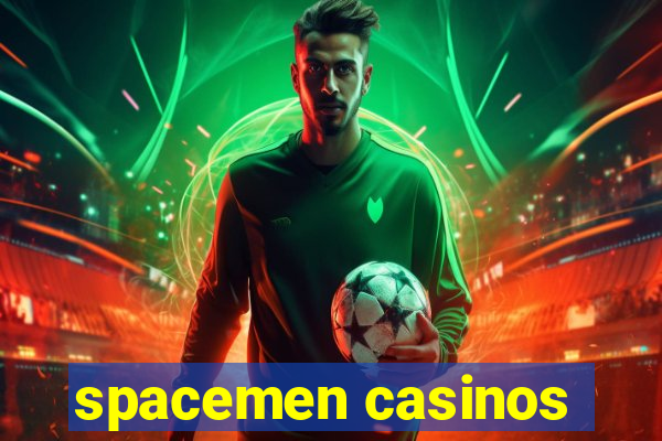 spacemen casinos