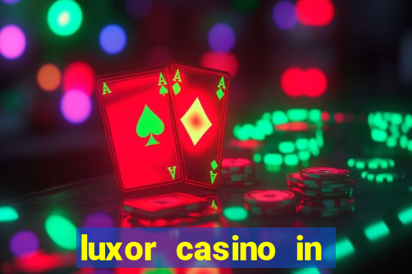 luxor casino in las vegas