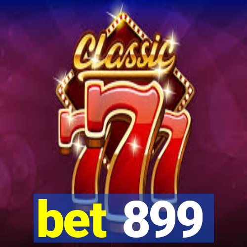 bet 899