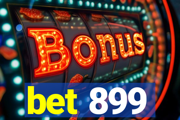 bet 899