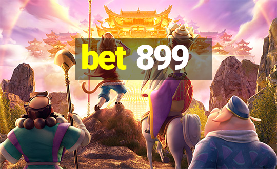 bet 899