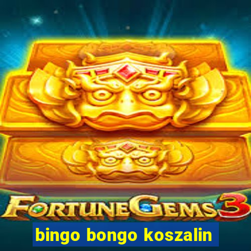 bingo bongo koszalin