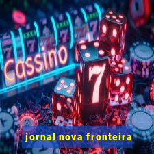 jornal nova fronteira