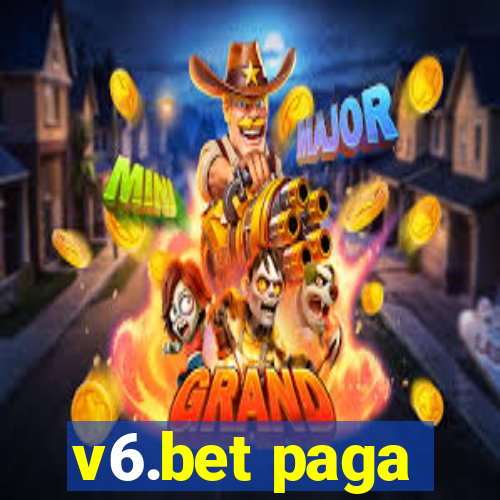 v6.bet paga