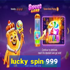 lucky spin 999