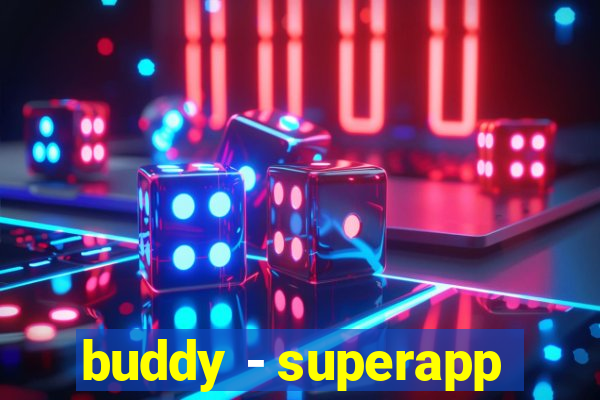 buddy - superapp