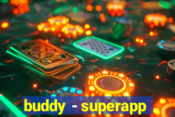 buddy - superapp