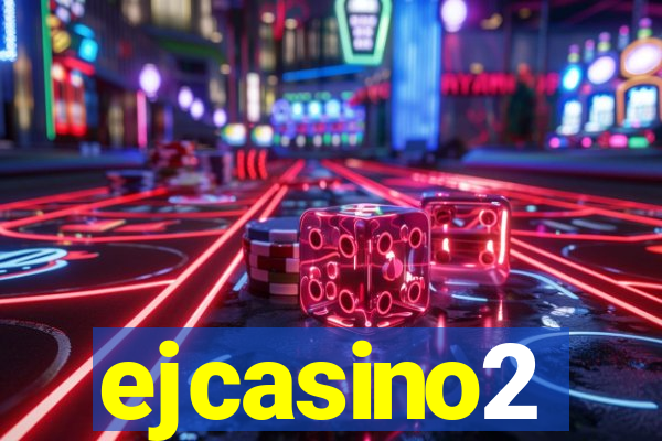 ejcasino2