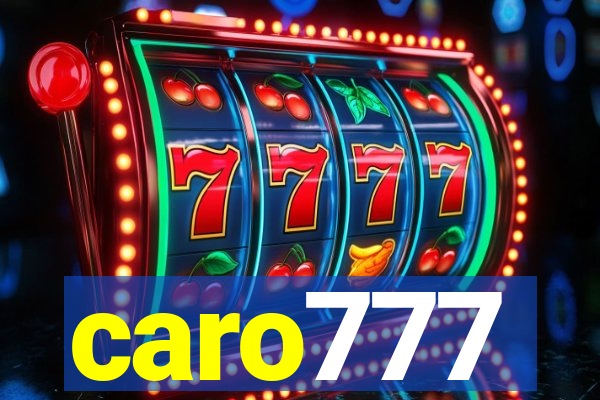 caro777