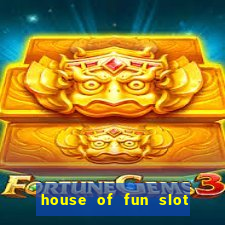 house of fun slot free coins