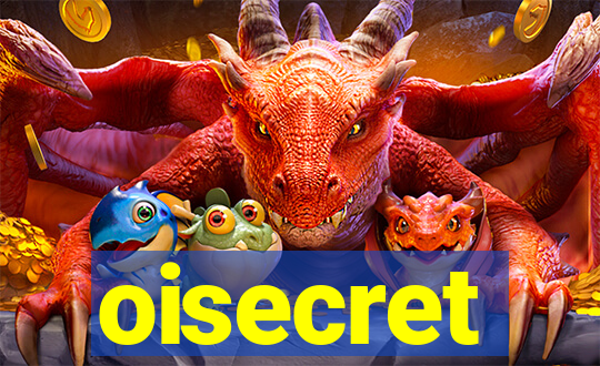 oisecret