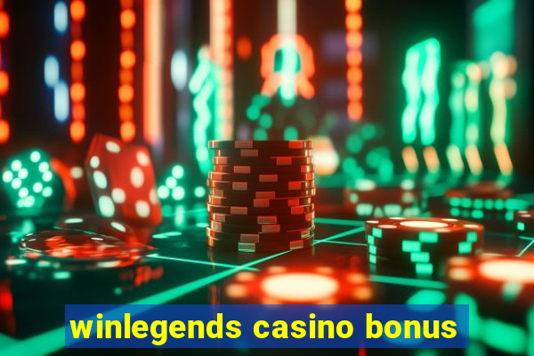 winlegends casino bonus