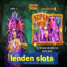 lenden slots